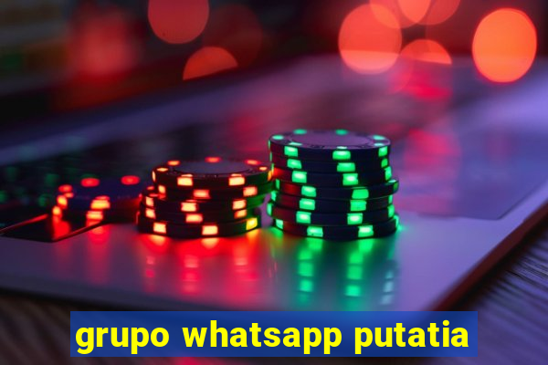 grupo whatsapp putatia